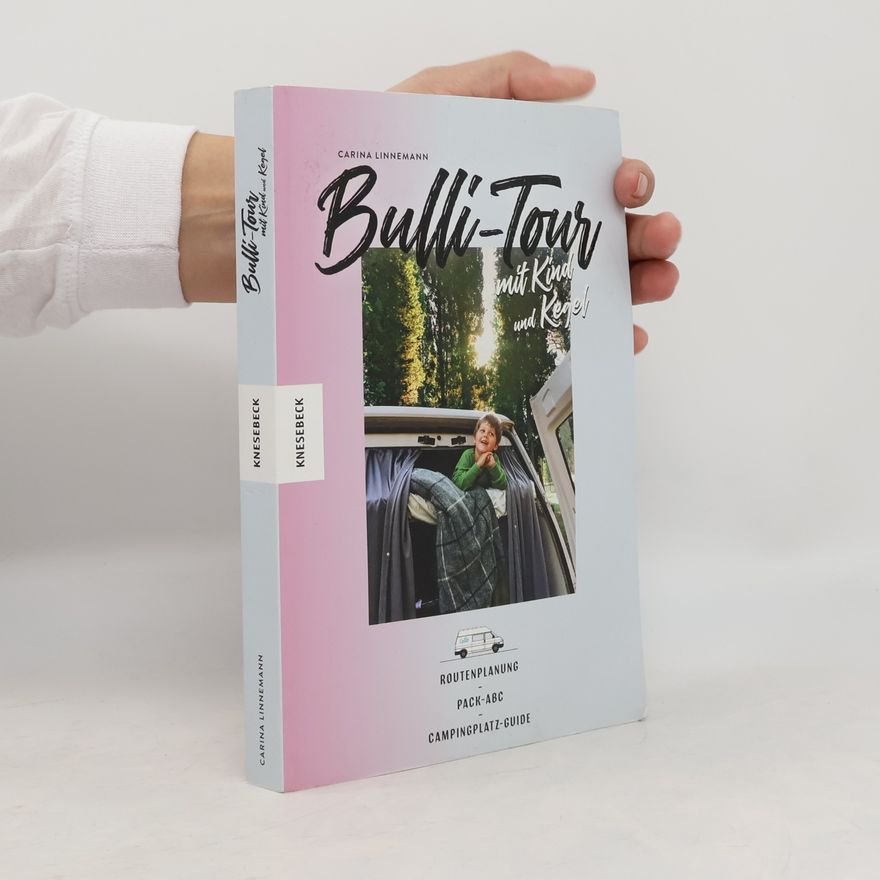 Carina Linnemann Bulli-Tour mit Kind und Kegel