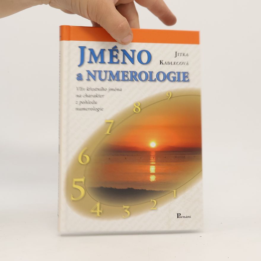 Jitka Kadlecová Jméno a numerologie