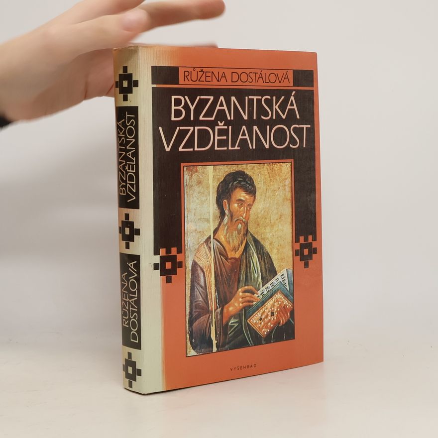 Růžena Dostálová Byzantská vzdělanost