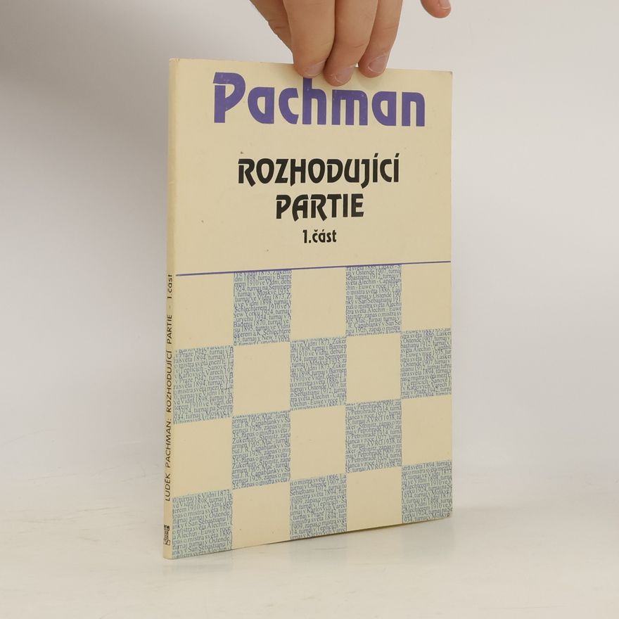 Luděk Pachman Rozhodující partie 1. část