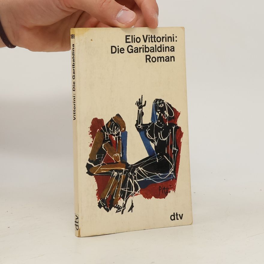 Elio Vittorini Die Garibaldina