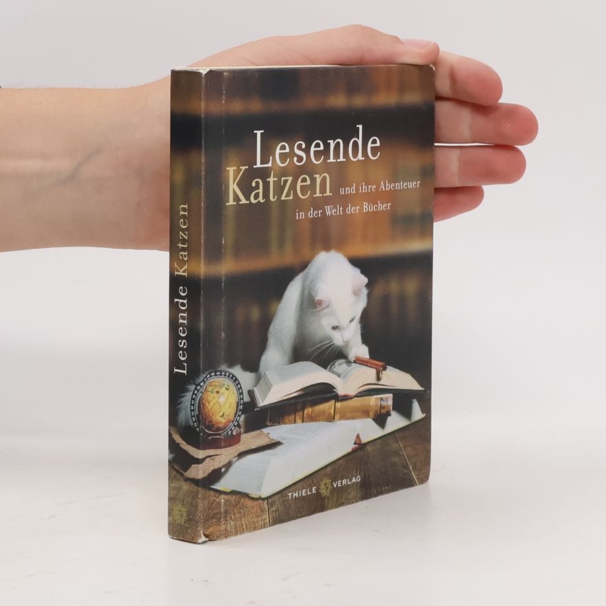 Romy Thiele Lesende Katzen. und ihre Abenteuer in der Welt der Bücher