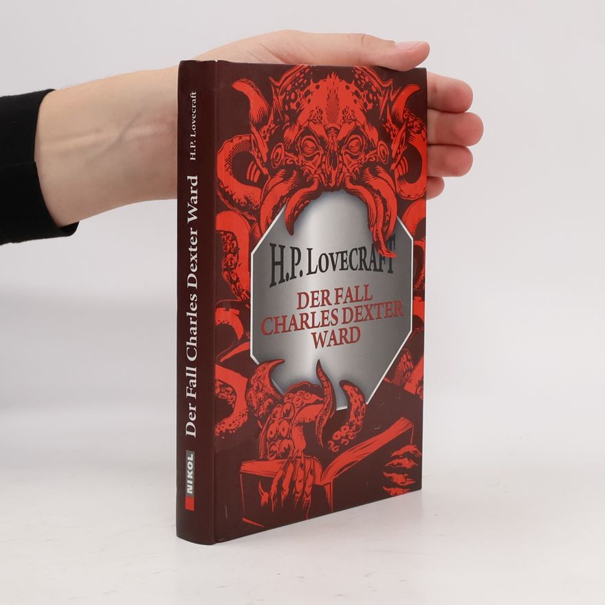 Howard Phillips Lovecraft Der Fall Charles Dexter Ward