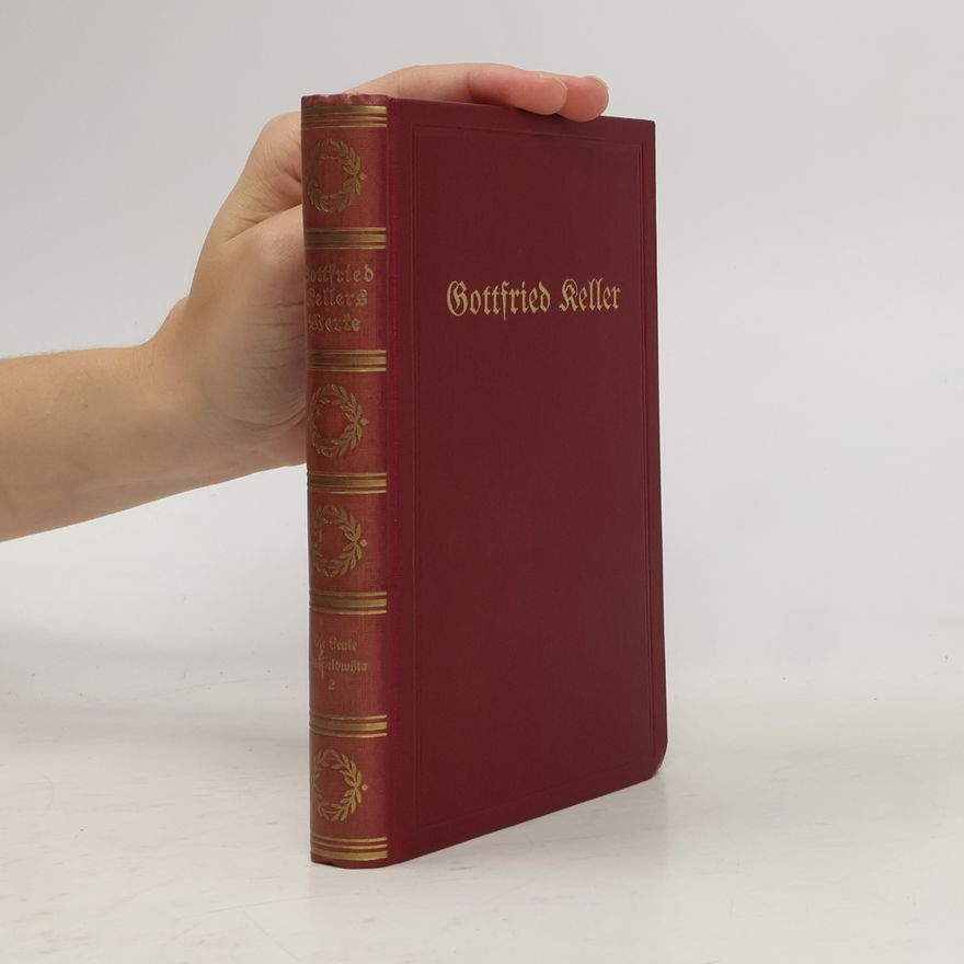 Gottfried Keller Gottfried Kellers Werke