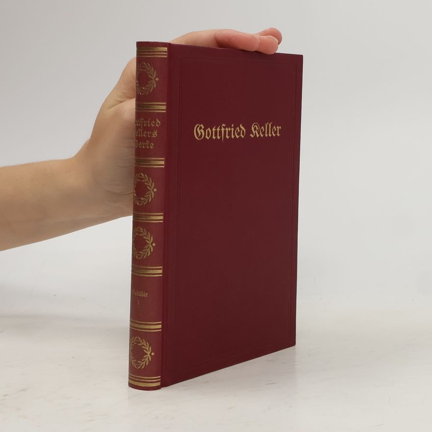 Gottfried Keller Gottfried Kellers Werke