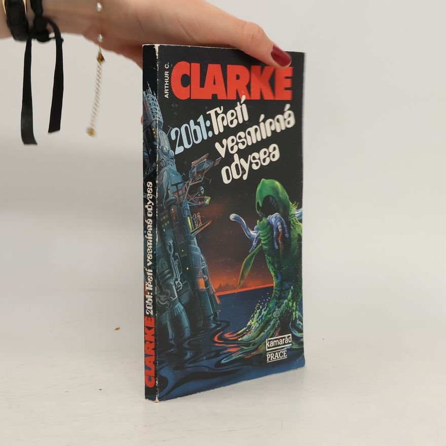 Arthur Charles Clarke 2061: Třetí vesmírná odysea