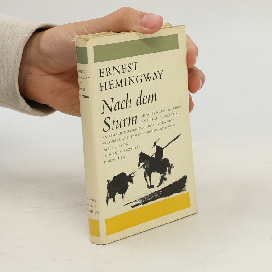 Ernest Hemingway Nach dem Sturm