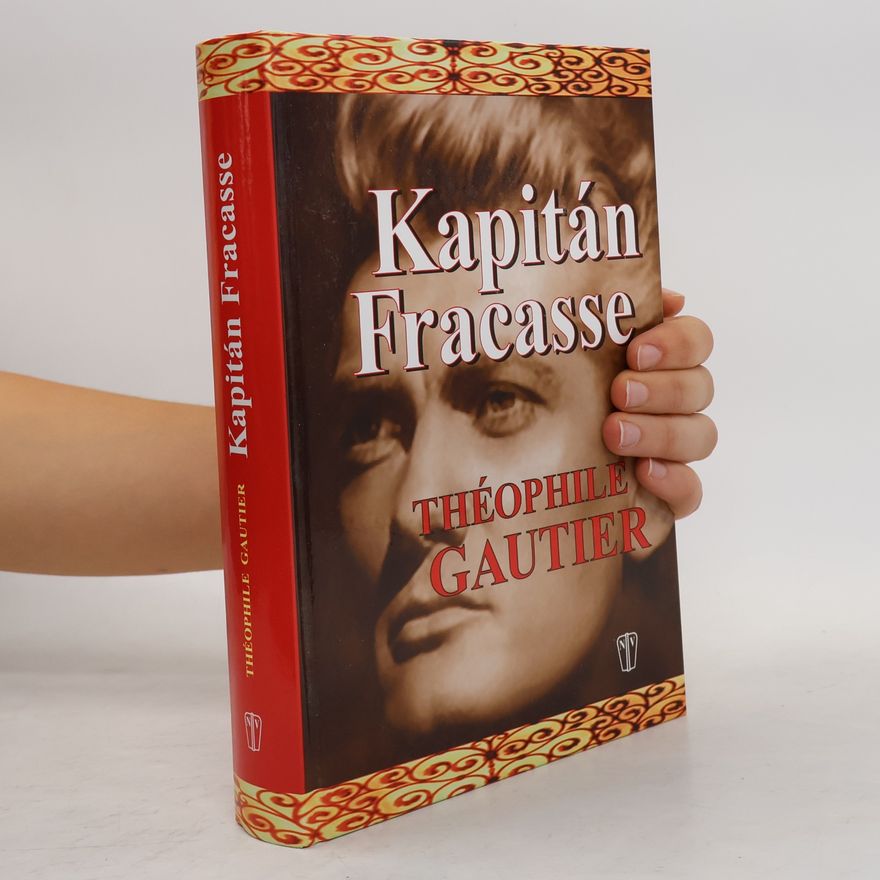 Théophile Gautier Kapitán Fracasse