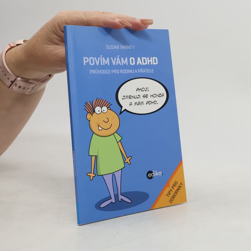 Susan Yarney Povím vám o ADHD