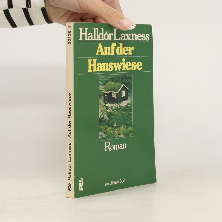 Halldór Laxness Auf der Hauswiese. Roman