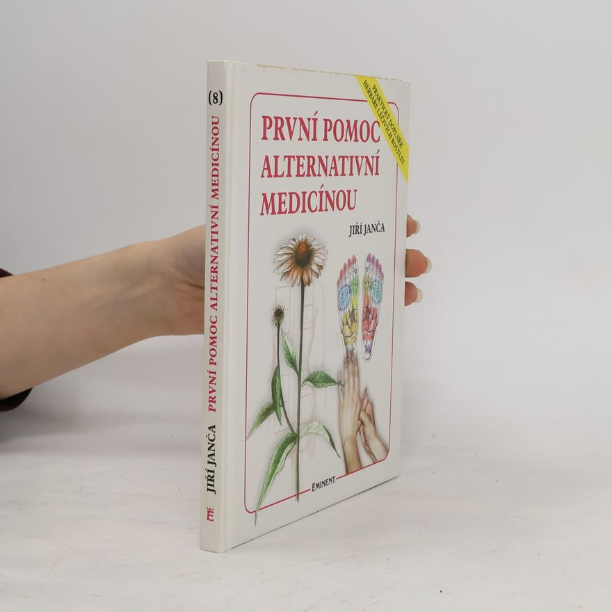 Jiří Janča První pomoc alternativní medicínou
