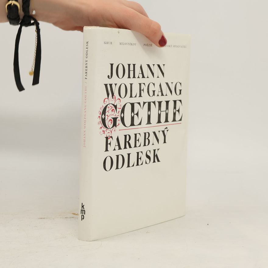 Johann Wolfgang von Goethe Farebný odlesk