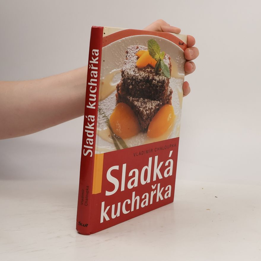 Vladimír Chaloupka Sladká kuchařka