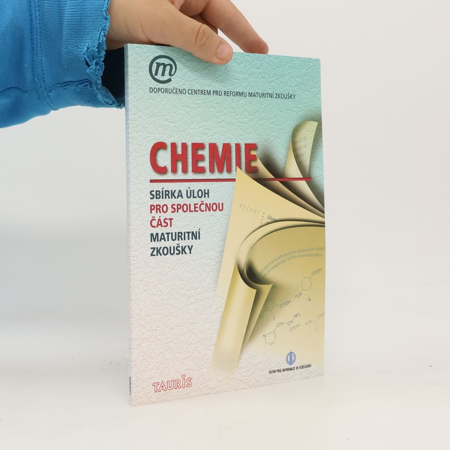 Hana Čtrnáctová Chemie - sbírka úloh pro společnou část maturitní zkoušky