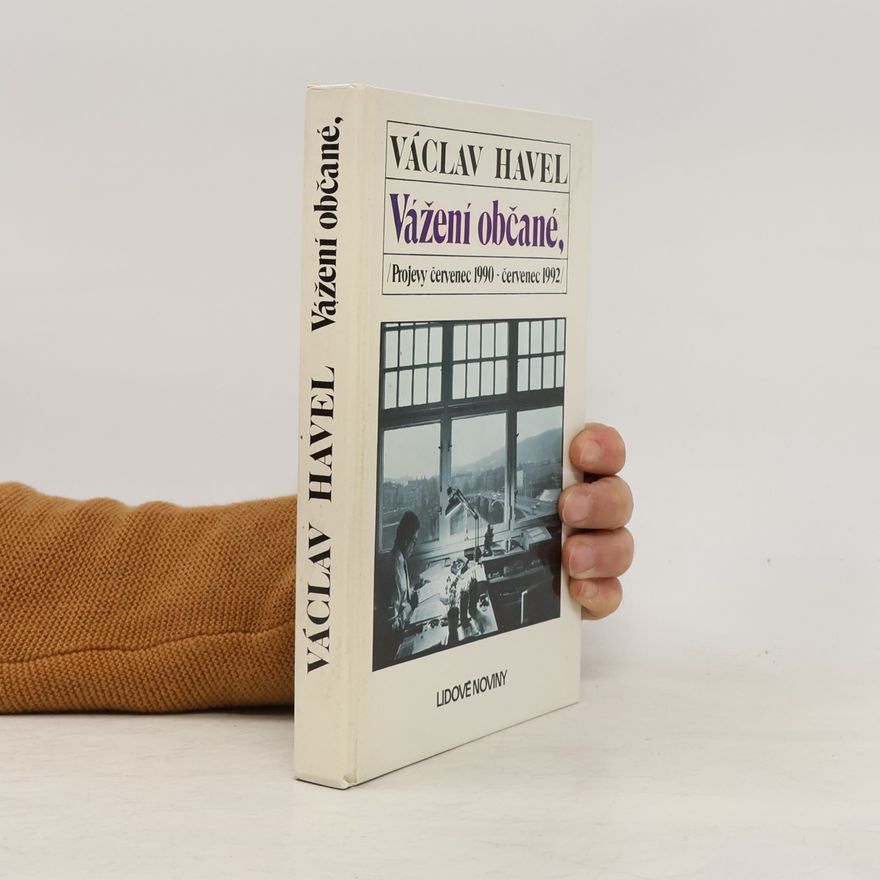 Václav Havel Vážení občané. Projevy červenec 1990 - červenec 1992