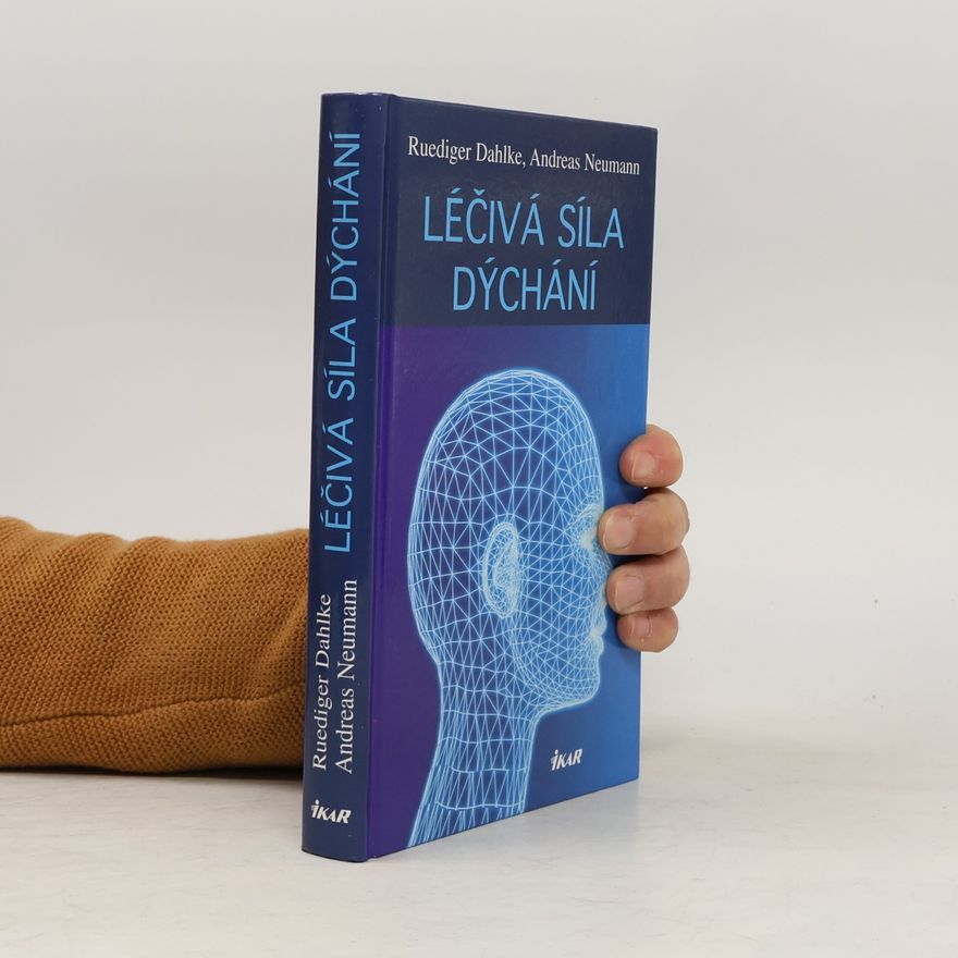 Andreas Neumann Léčivá síla dýchání