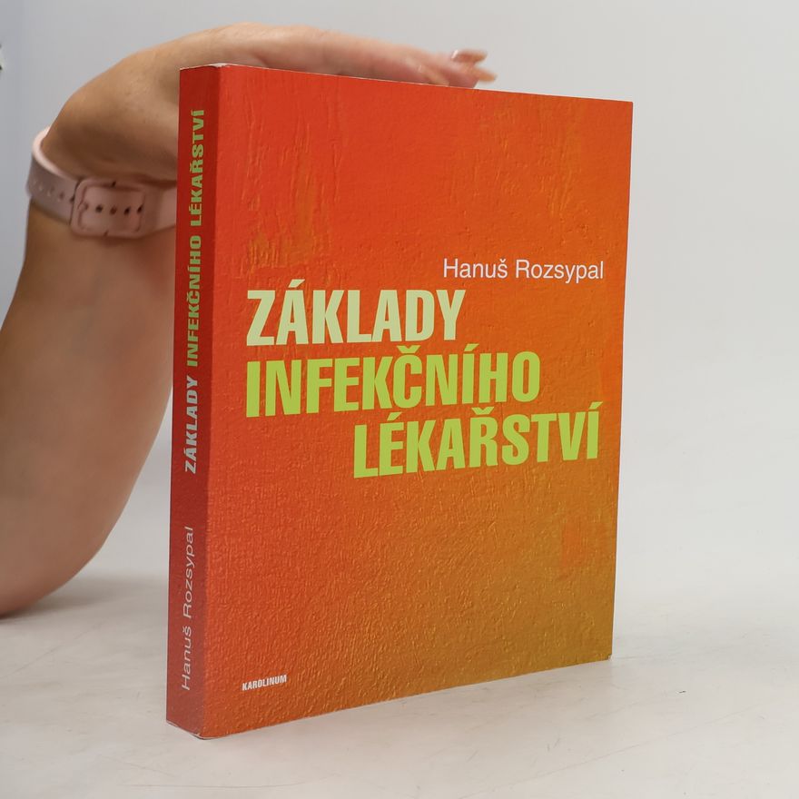 Hanuš Rozsypal Základy infekčního lékařství