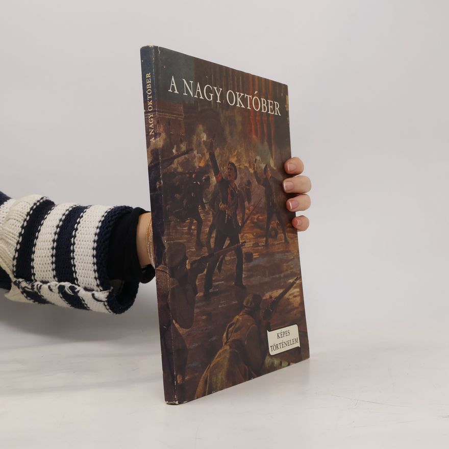 Autorenkollektiv A Nagy Október