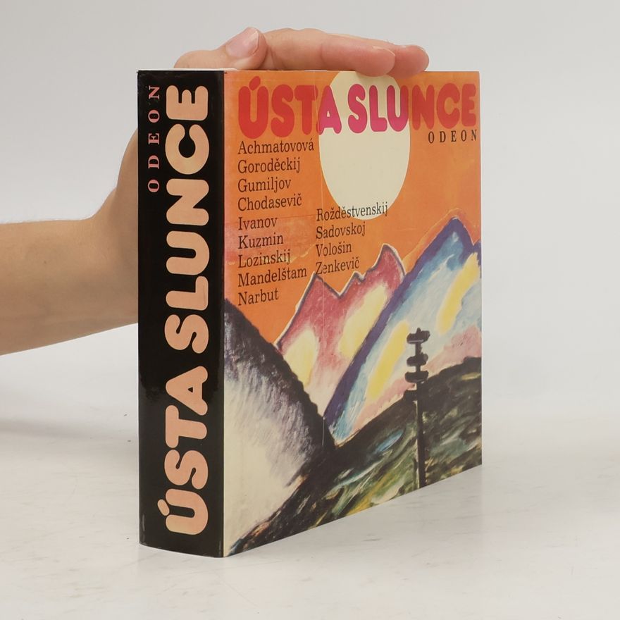 Jiří Honzík Ústa slunce. Básníci ruského akméismu