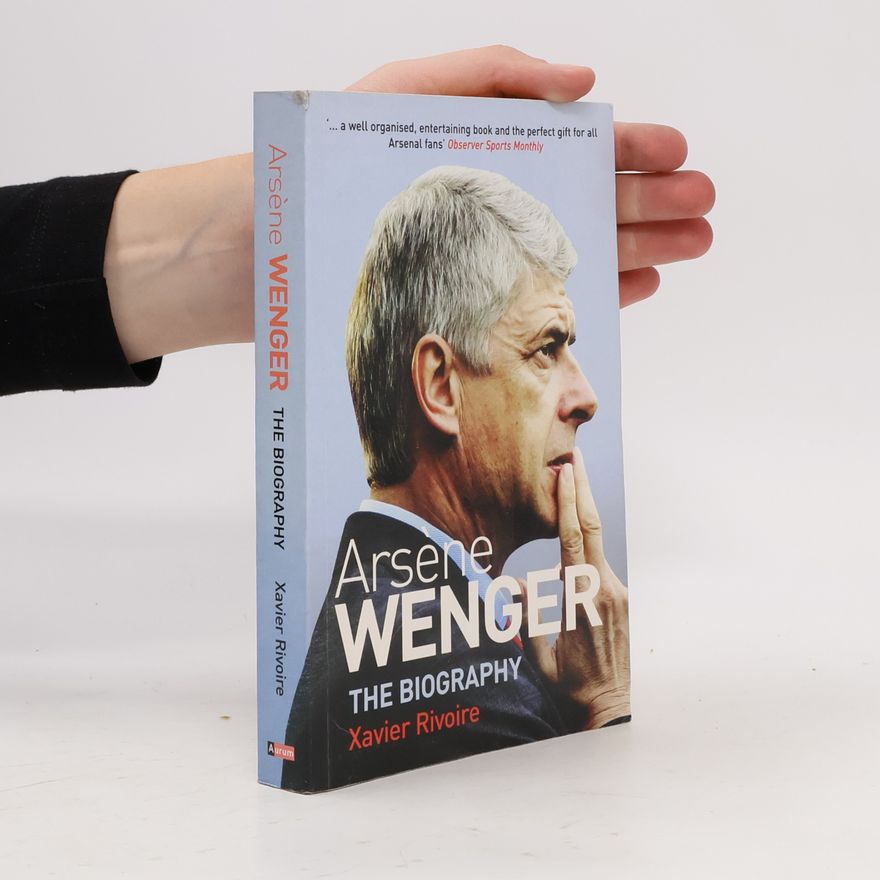 Xavier Rivoire Arsène Wenger