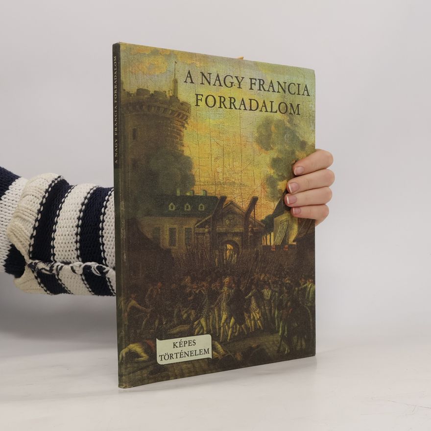Autorenkollektiv A Nagy Francia Forradalom