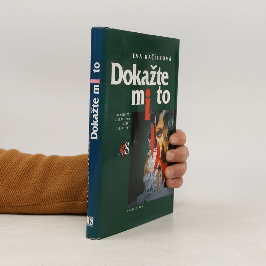 Eva Kačírková Dokažte mi to