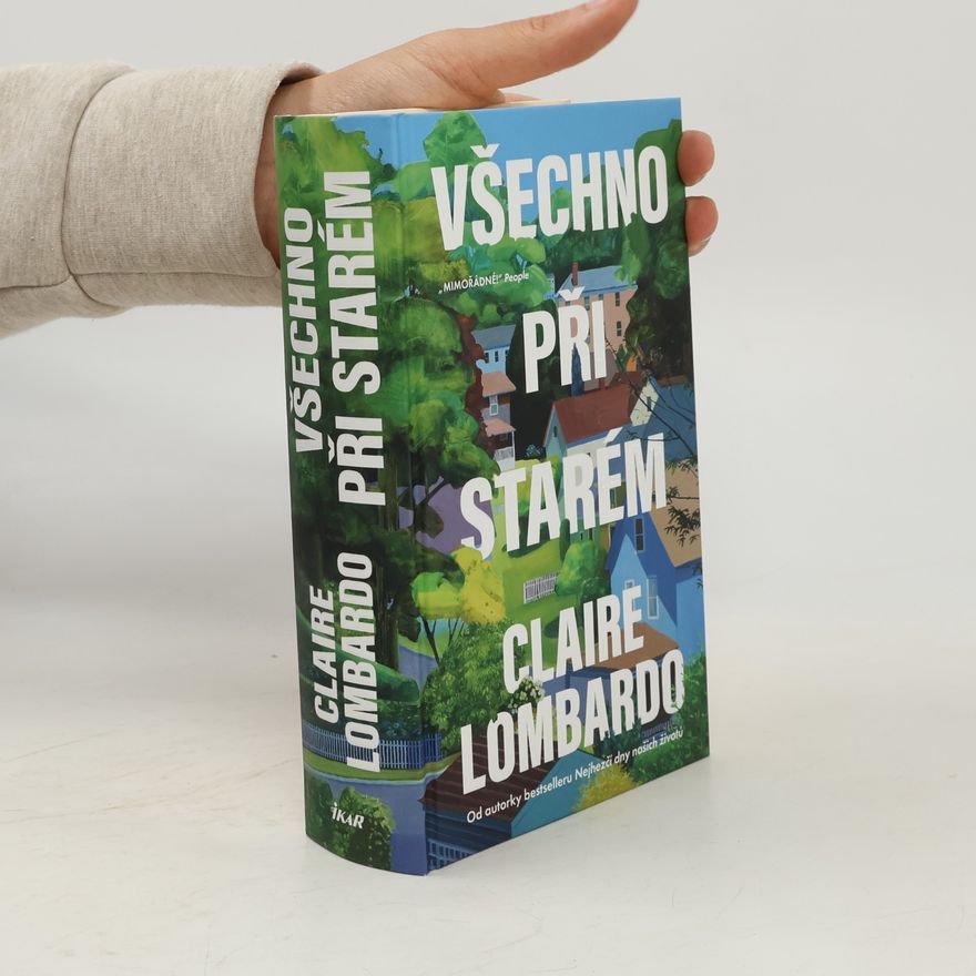 Claire Lombardo Všechno je při starém