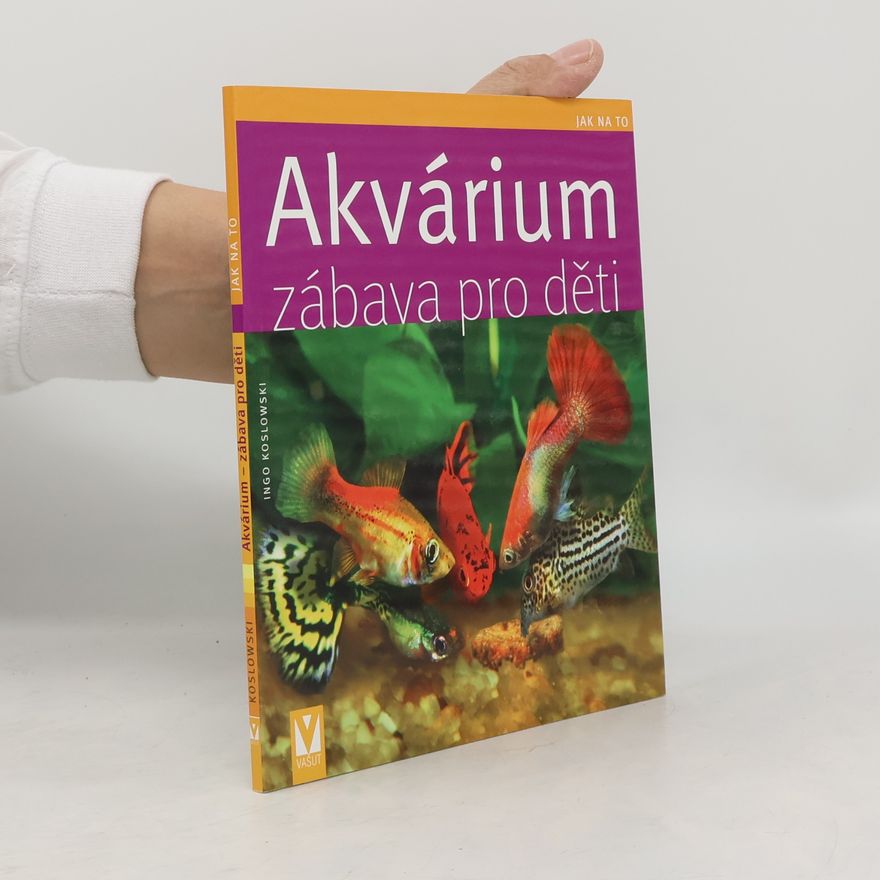Ingo Koslowski Akvárium - zábava pro děti