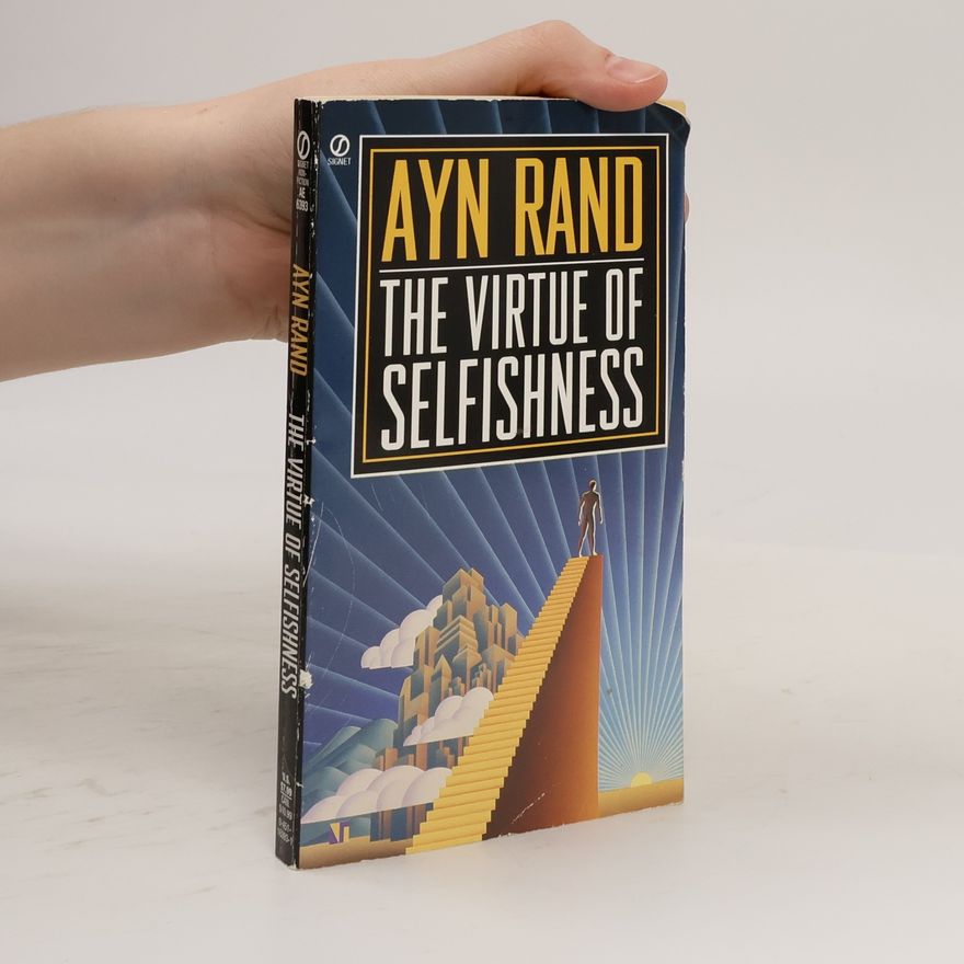 Ayn Rand The Virtue of Selfishness