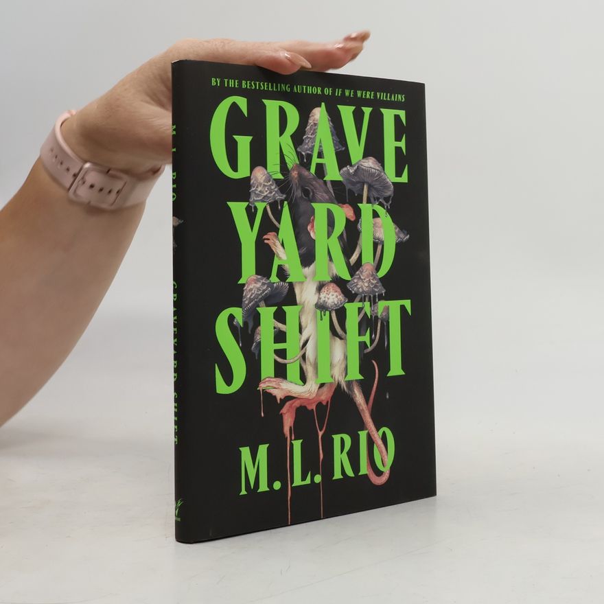 M. L. Rio Graveyard Shift