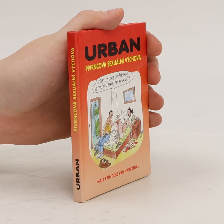Petr Urban Pivrncova sexuální výchova