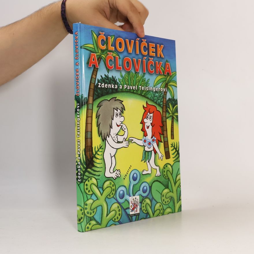Zdenka Teisingerová Človíček a Človíčka