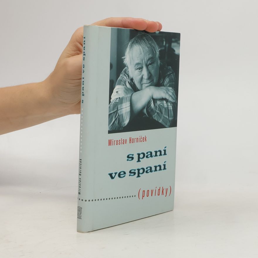Miroslav Horníček S paní ve spaní : (povídky)
