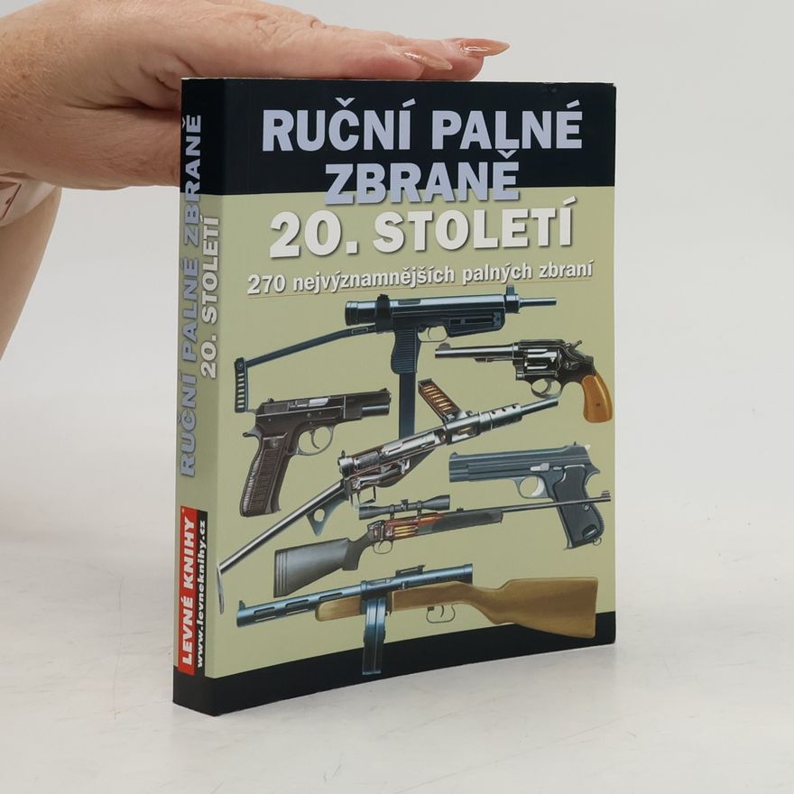 Chris McNab Ruční palné zbraně 20. století