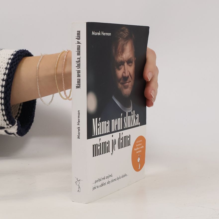 Marek Herman Máma není služka, máma je dáma