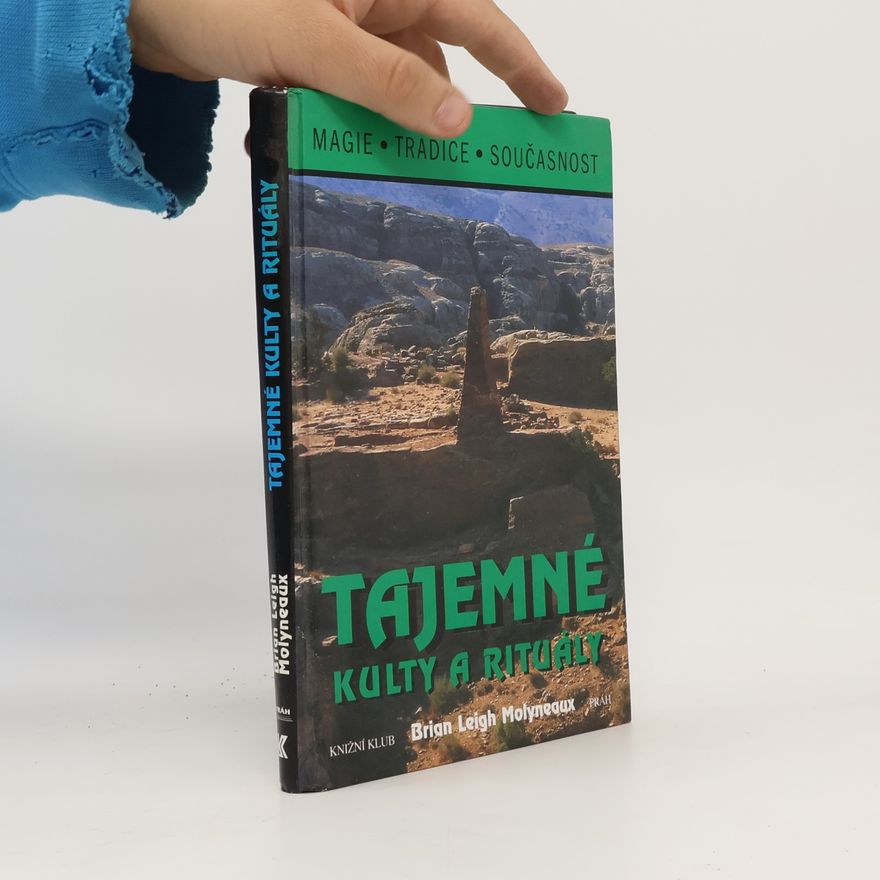 Brian Leigh Molyneaux Tajemné kulty a rituály