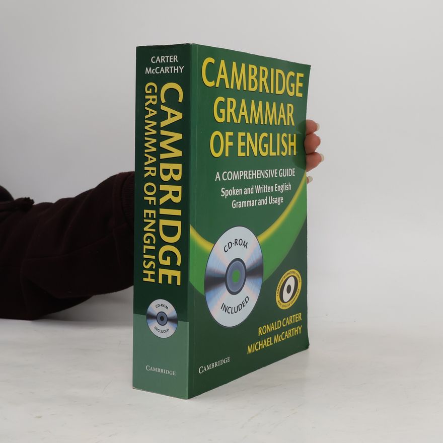 Michael McCarthy Cambridge grammar of English : a comprehensive guide : spoken and written English grammar and usage