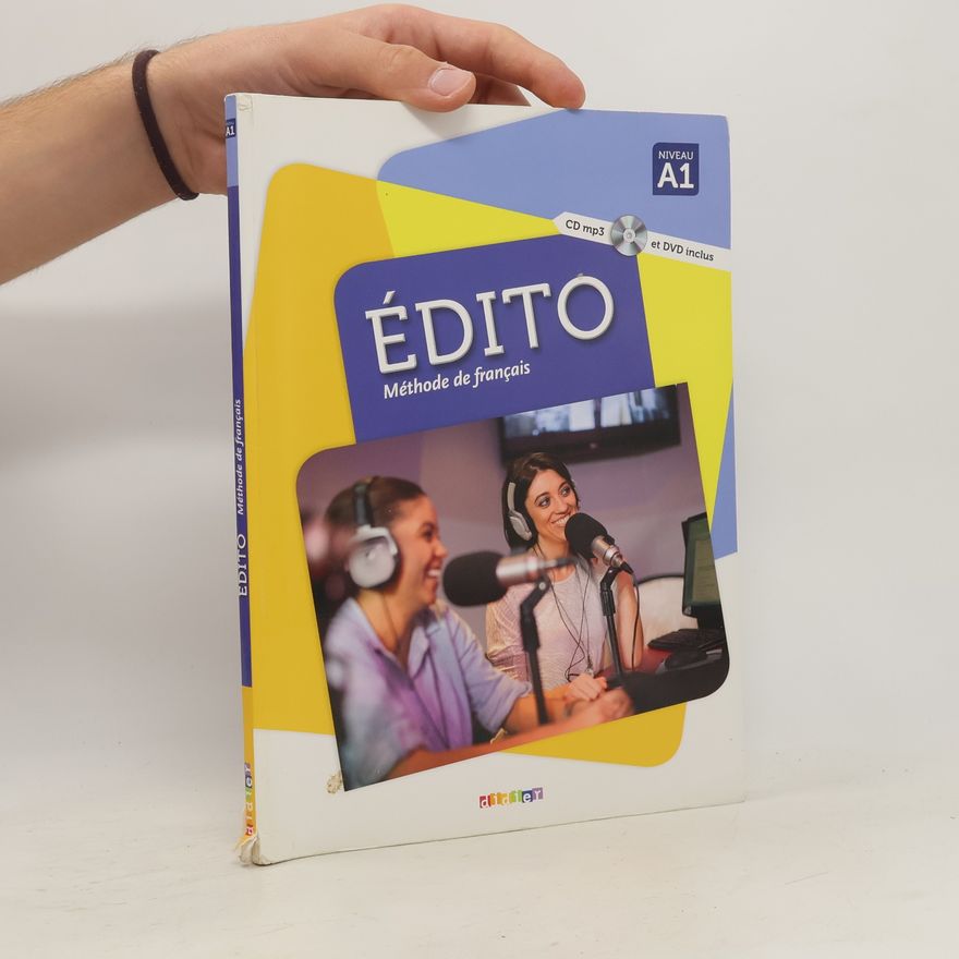 Various authors Édito : méthode de français : niveau A1