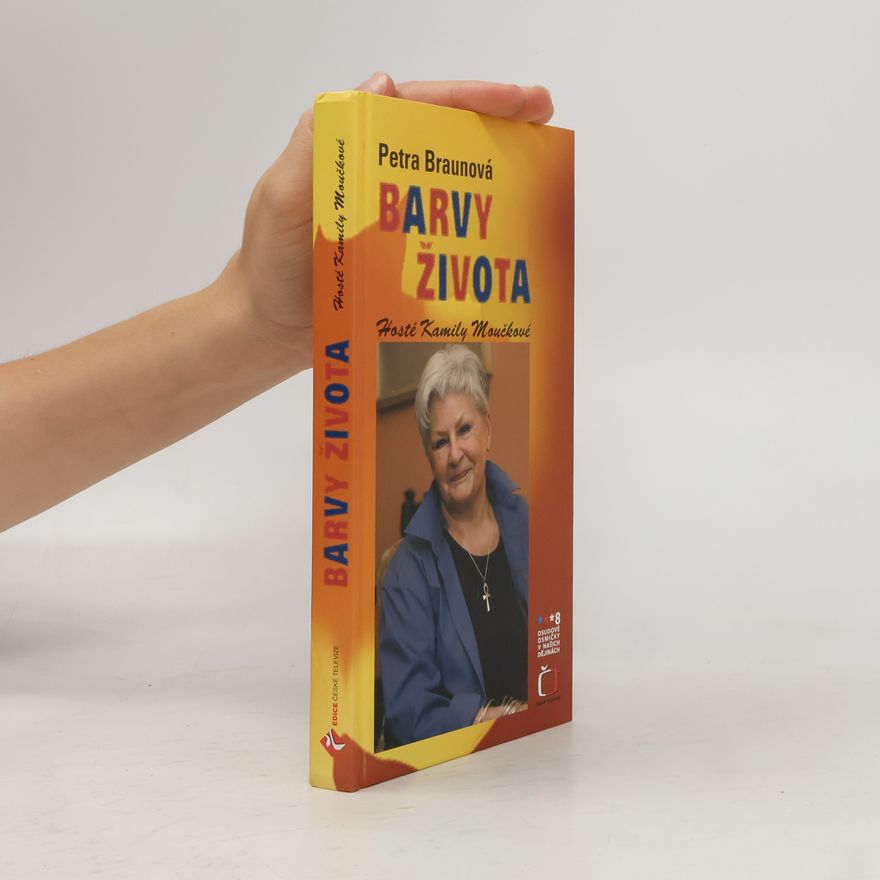 Petra Braunová Barvy života: Hosté Kamily Moučkové