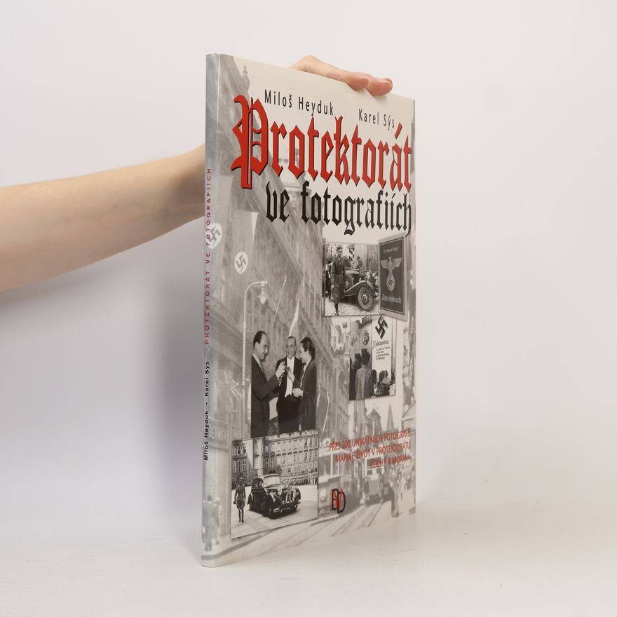 Karel Sýs Protektorát ve fotografiích