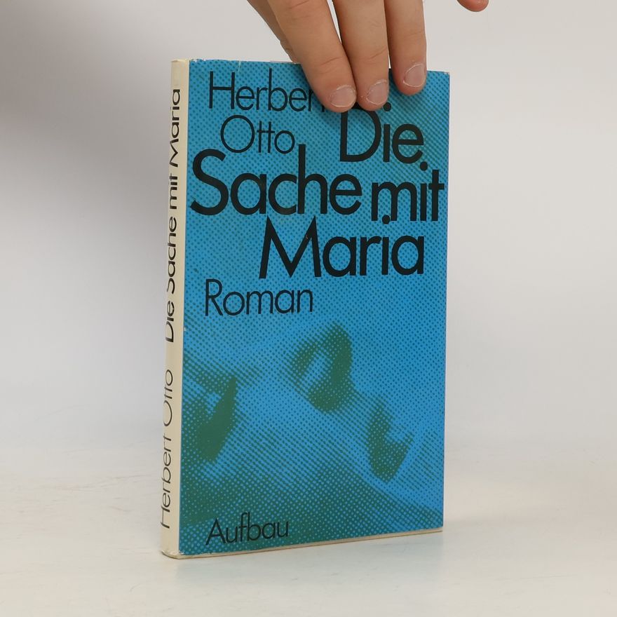 Herbert Otto Die Sache mit Maeia