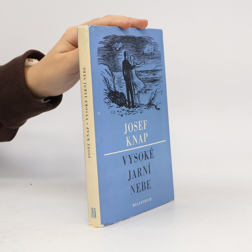 Josef Knap Vysoké jarní nebe