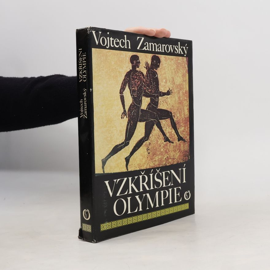 Vojtěch Zamarovský Vzkříšení Olympie