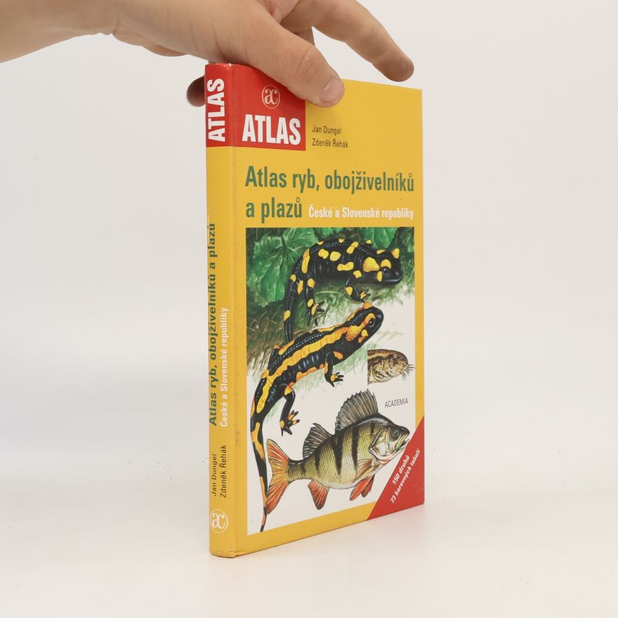 Zdeněk Řehák Atlas ryb, obojživelníků a plazů České a Slovenské republiky
