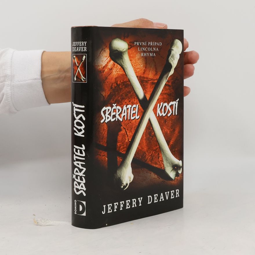 Jeffery Deaver Sběratel kostí