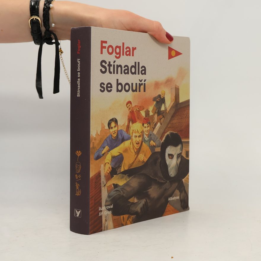 Jaroslav Foglar Stínadla se bouří