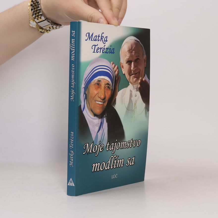 Terézia Matka Moje tajomstvo, modlím sa