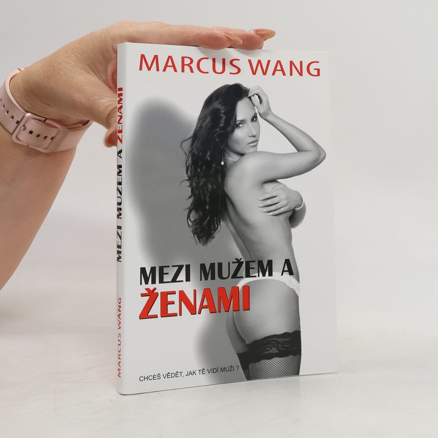 Marcus Wang Mezi mužem a ženami