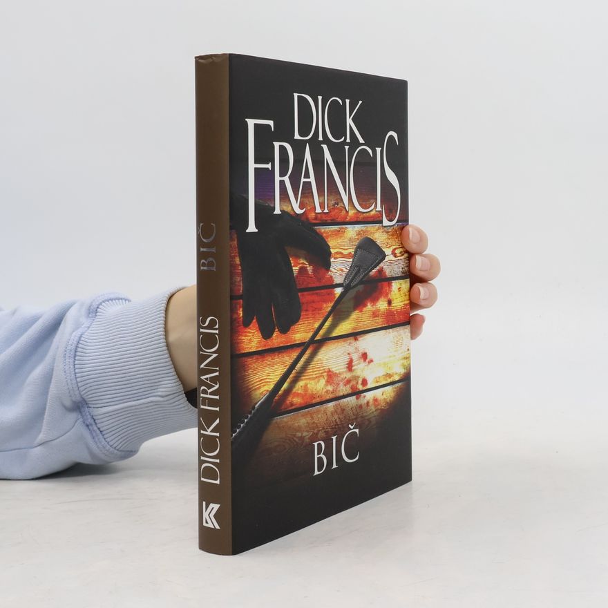 Dick Francis Bič