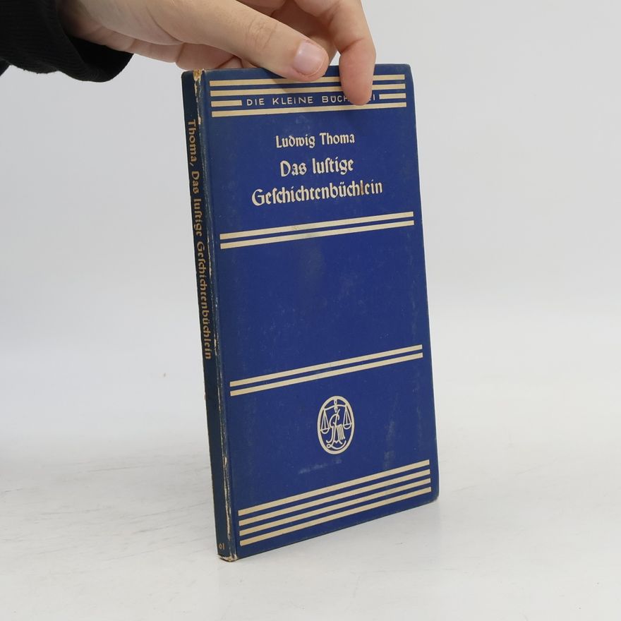 Ludwig Thoma Das lustige Geschichtenbüchlein